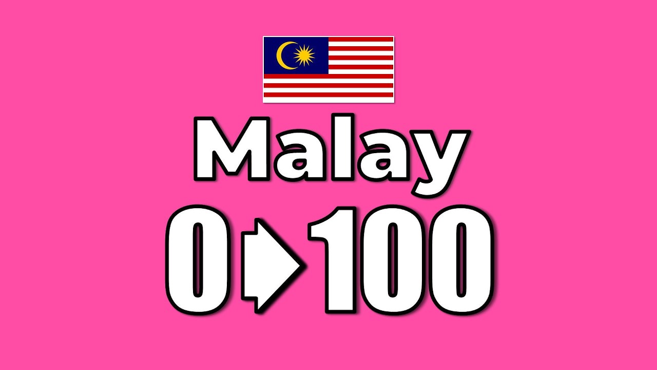 Malay Numbers 0–100 (Malaysia) | Bahasa Melayu (Rumi) 0-100 (Malaysia)