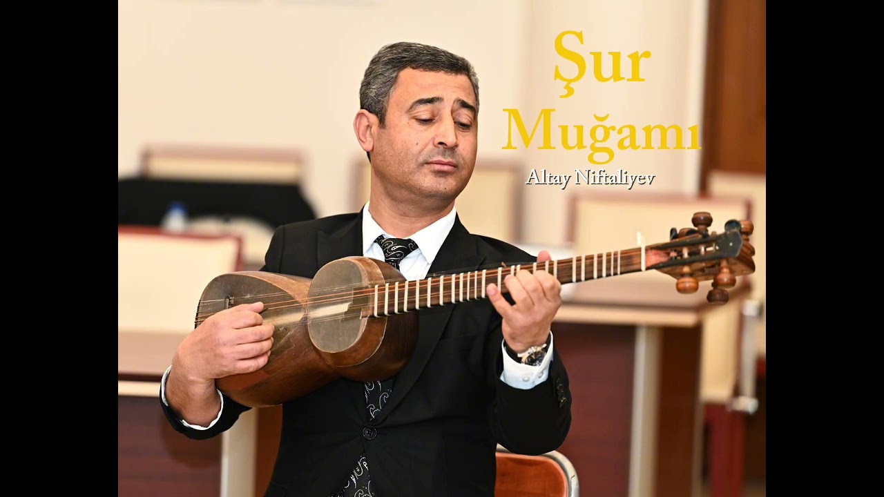 Şur muğamı Niftəliyev Altay 