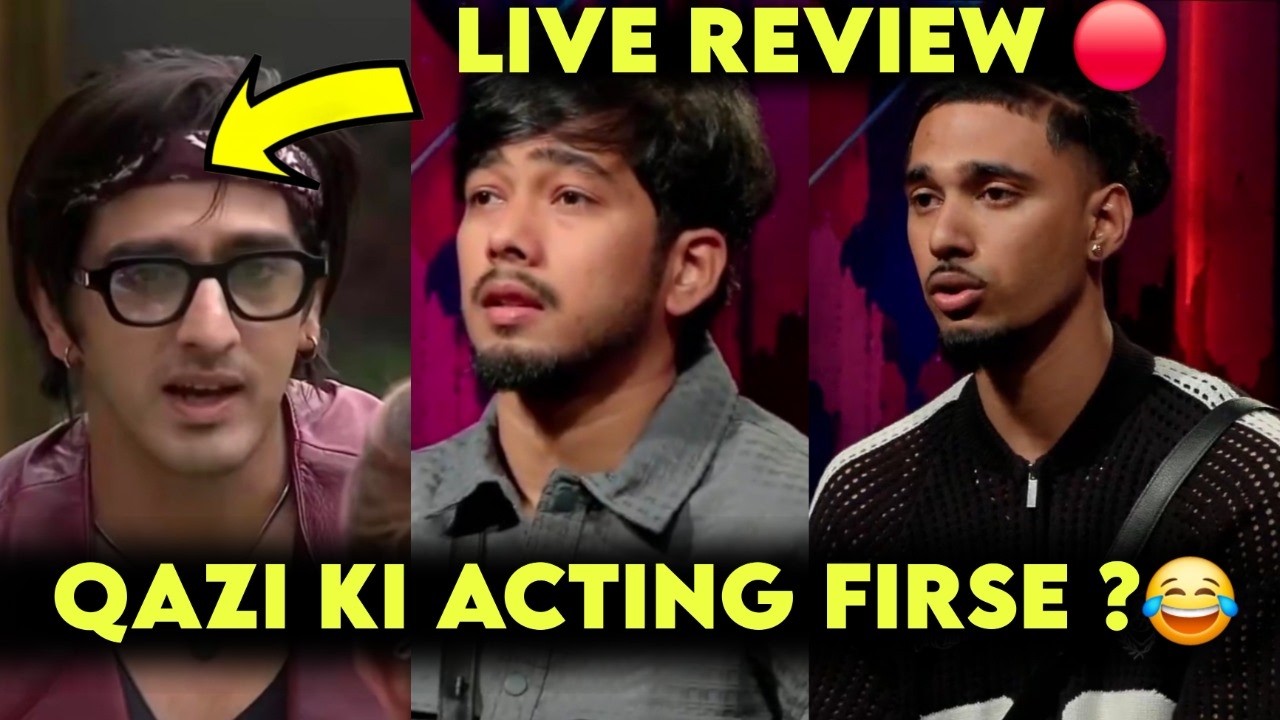 QAZI  TOUQEER STARTS AGAIN  || LIVE REVIEW 🔴 || #biggboss #bb20 #qazitouqeer