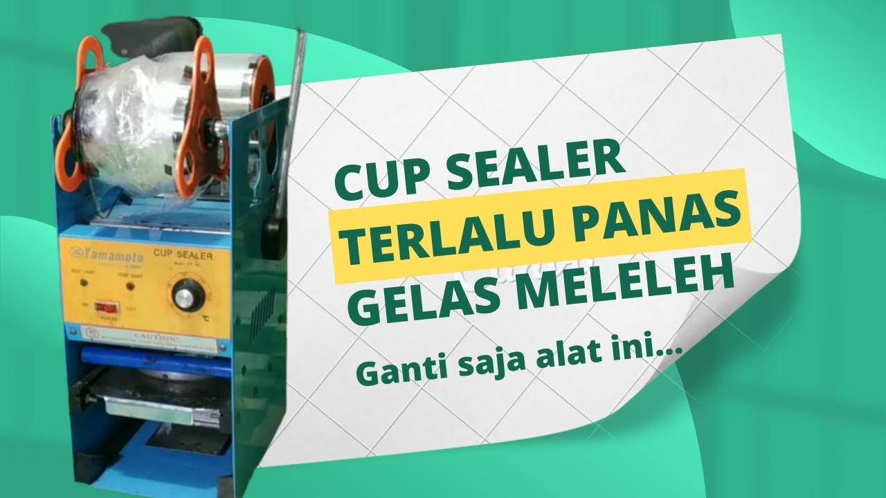 Solusi cup sealer terlalu panas@Organda #cupsealer #gelas #meleleh
