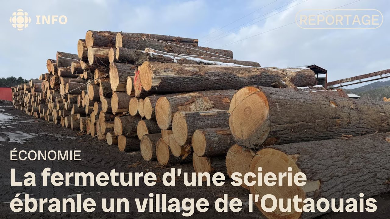 La fermeture d’une scierie ébranle un village de l’Outaouais