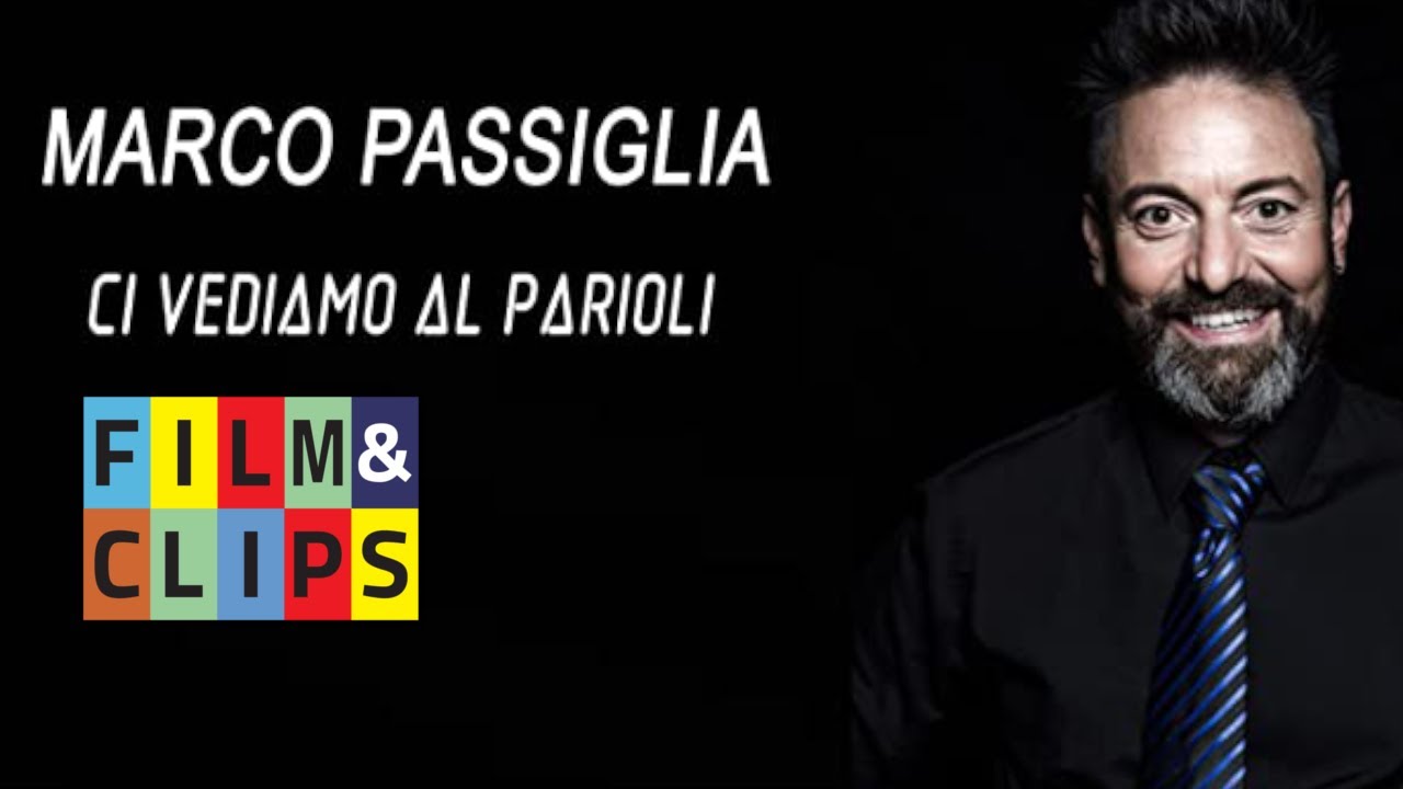 Ci Vediamo al Parioli - 100 Minuti di Comicità con Marco Passiglia - Stand-Up Comedy  by Film&Clips