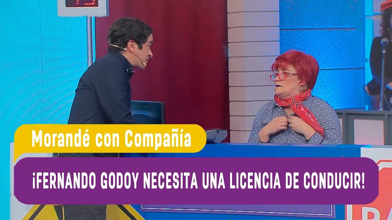 ¡Fernando Godoy necesita una licencia de conducir! - Morandé con Compañía 2019