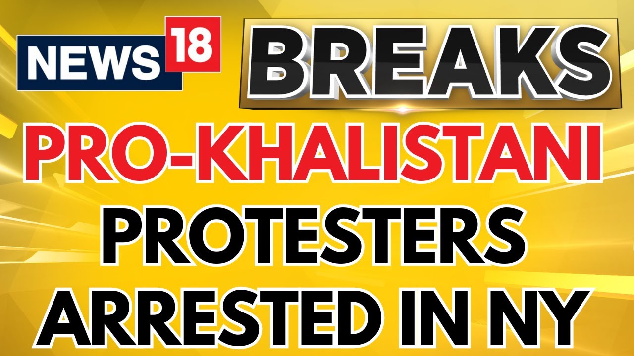 Pro-Khalistani Protesters Arrested In New York Amidst PM Modi's 3-Days Visit | Modi In US | News18