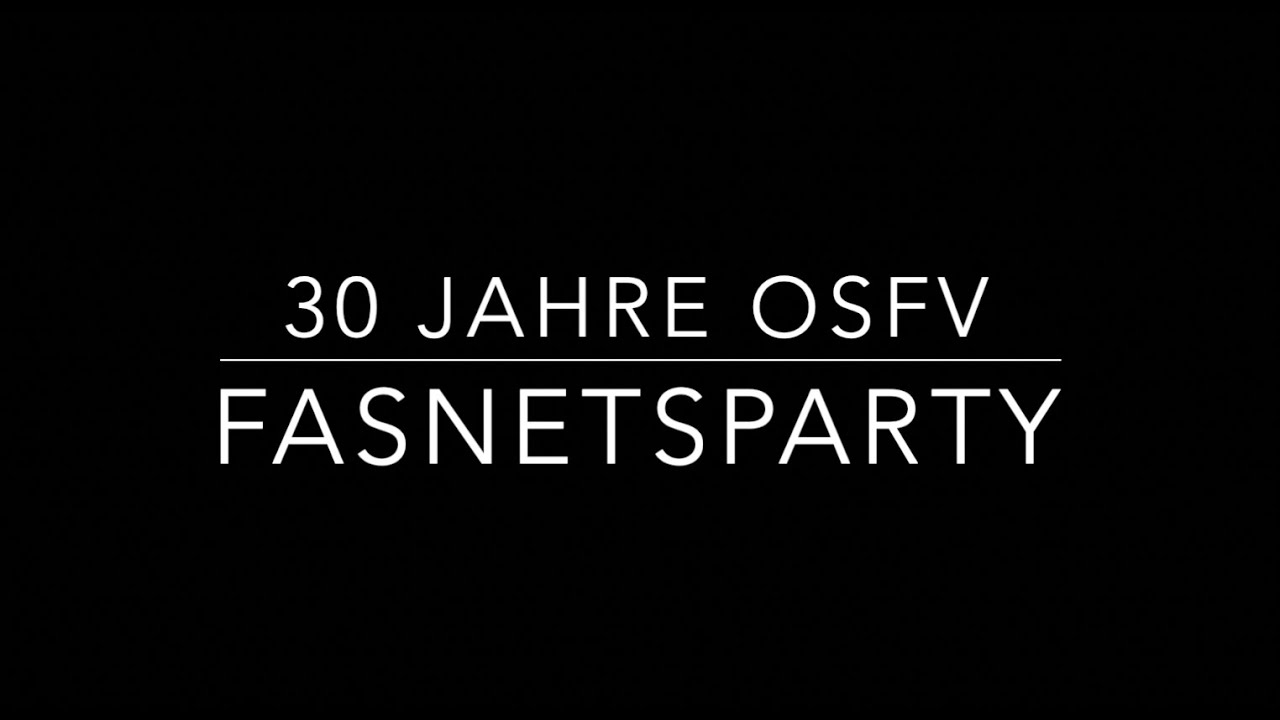 30 Jahre OSFV - Fasnetsparty