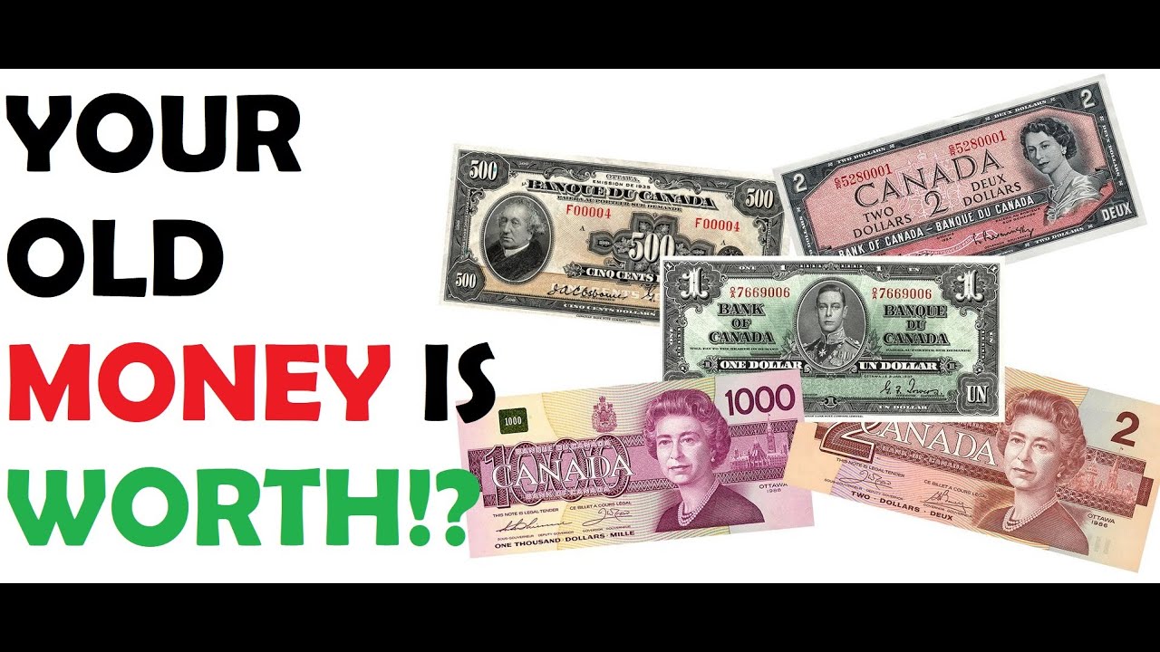 HOW TO FIND HOW MUCH OLD MONEY IS WORTH? (Canadian)