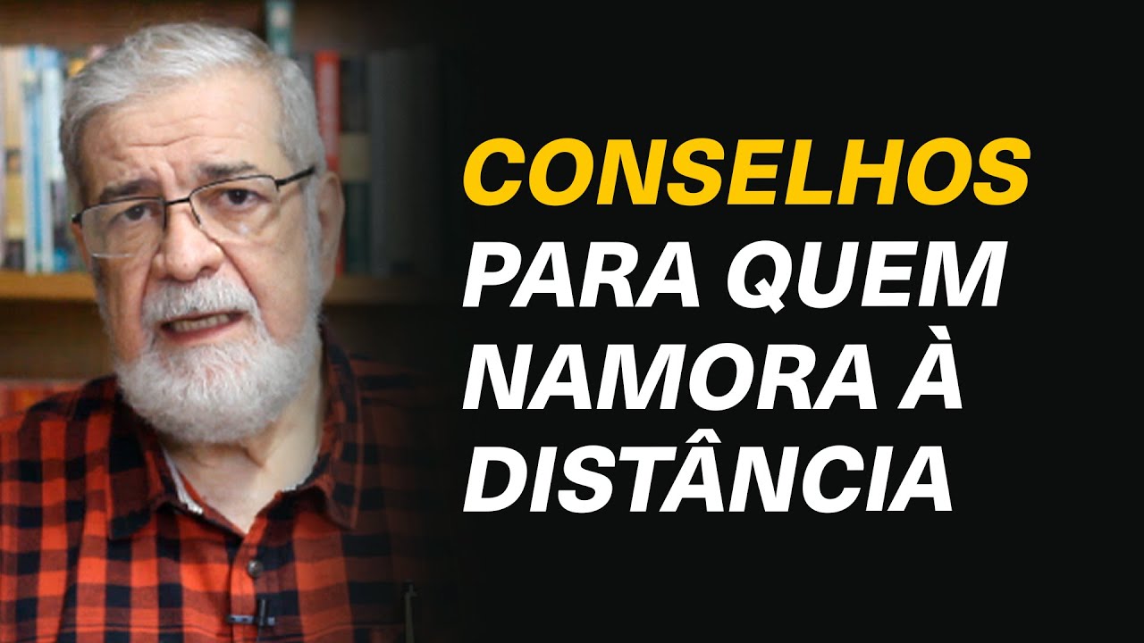 Quais conselhos dar para quem namora à distância? - Augustus Nicodemus #270