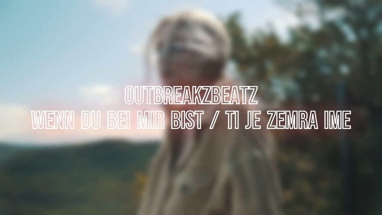 OUTBREAKZBEATZ - TI JE ZEMRA IME / WENN DU BEI MIR BIST - ALBANIA GERMAN 2026