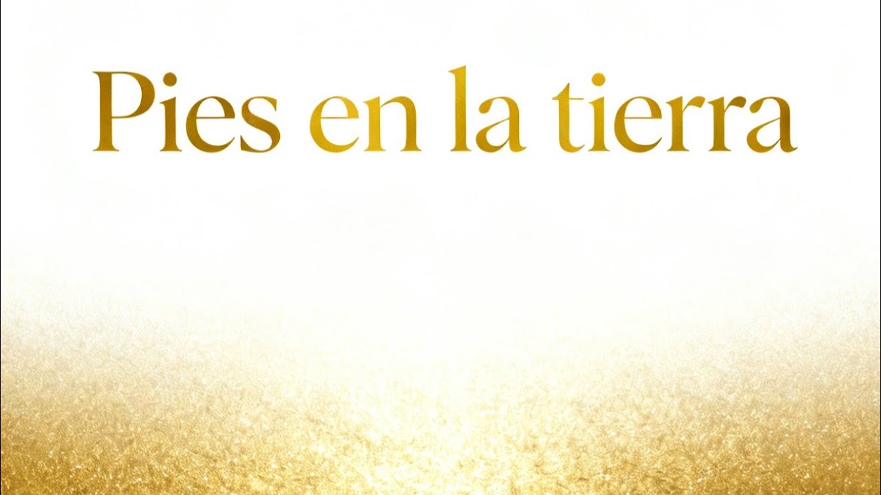Pies en la tierra 