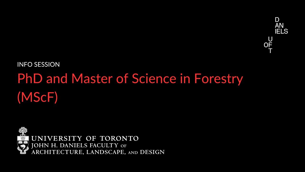 PhD and Master of Science in Forestry (MScF): Info Session