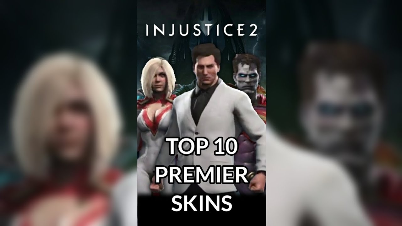 Top 10 Injustice 2 Premier Skins