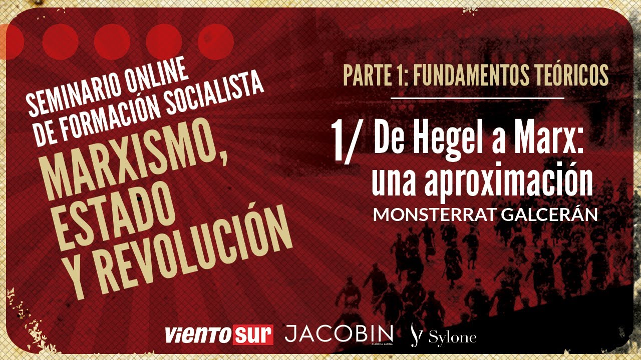 1- De Hegel a Marx, una aproximación · Montserrat Galcerán