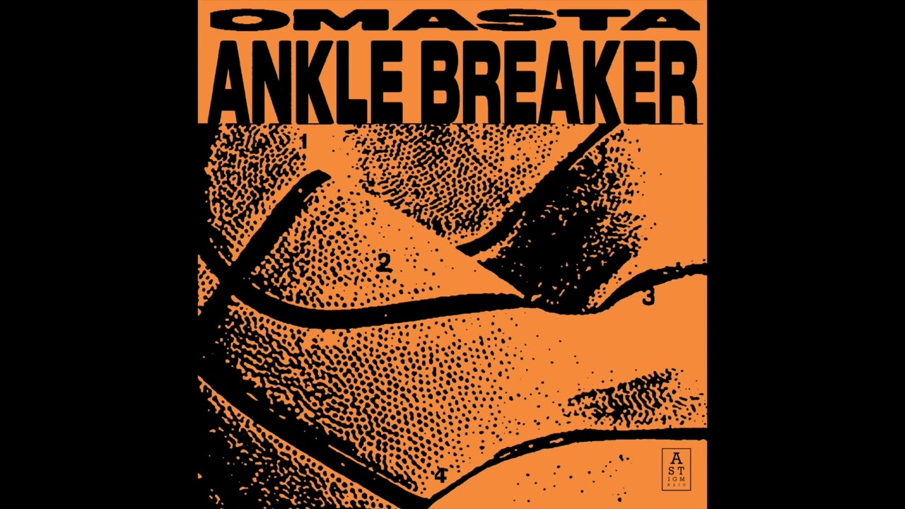 Omasta - Ankle Breaker