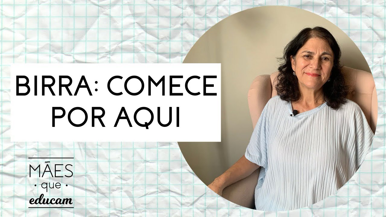Birra: dicas para pais e mães começarem a entender a birra