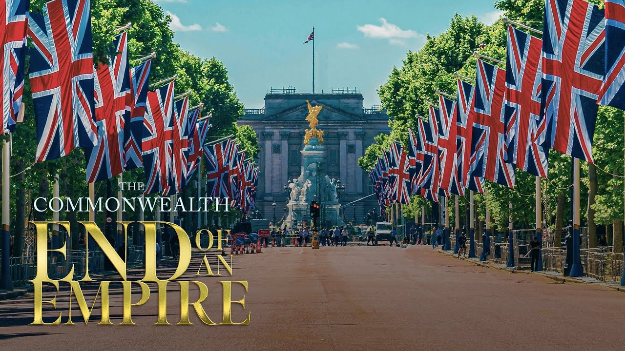 The Commonwealth: End of an Empire (Official Trailer)