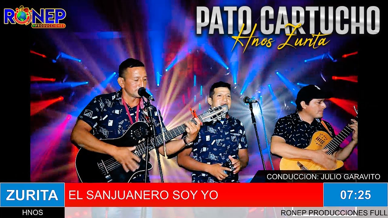 HNOS ZURITA - PATO CARTUCHO - EN EL SANJUANERO SOY YO