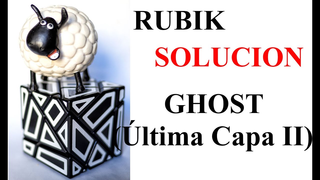 Como resolver Ghost cube 3x3x3 (Principiantes) | Ultima Capa | Tutorial | HD | Solución Rubik