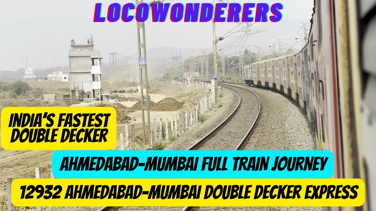 Ahmedabad to Mumbai | 12932 Double Decker Express | India's Fastest Double Decker | Western Railway