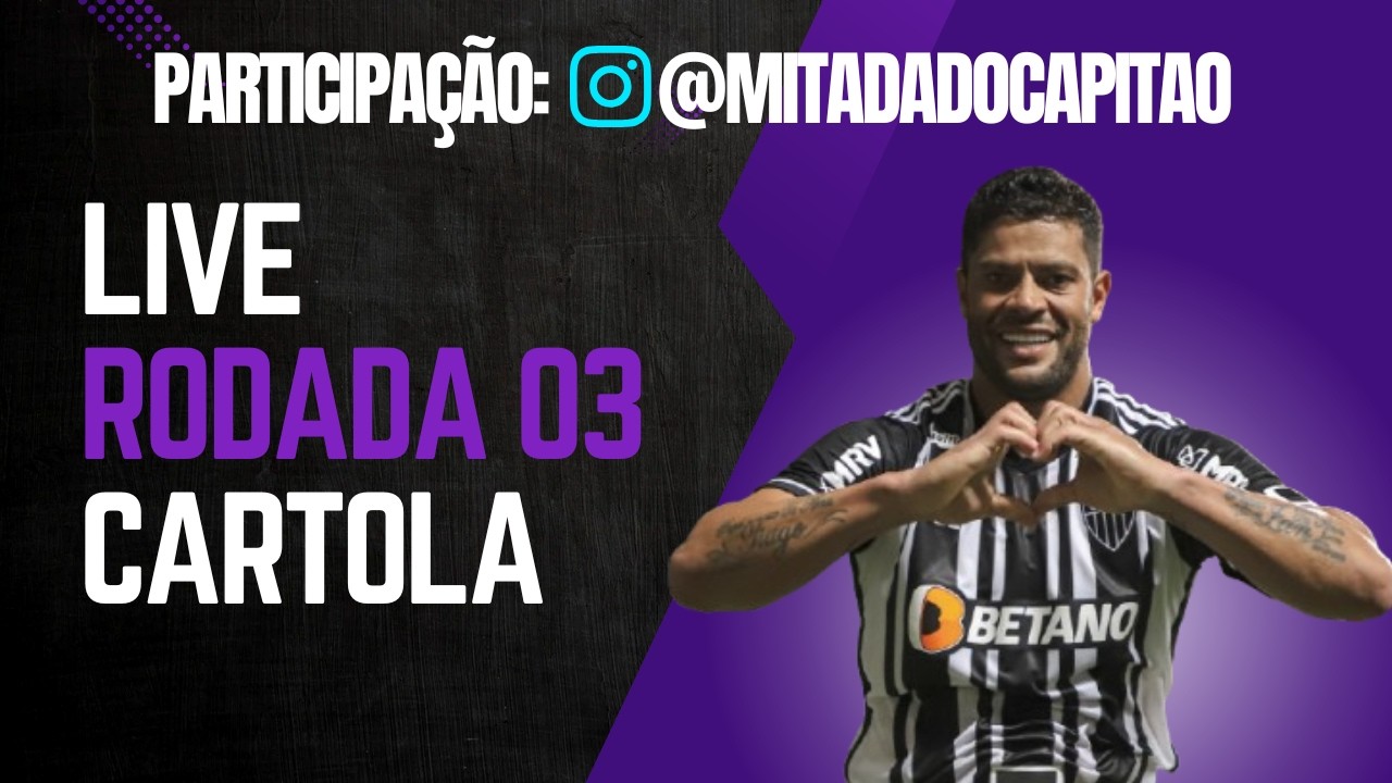LIVE DE DICAS DA RODADA 03 - ft. Mitada do Capitão - CARTOLA FC 2026