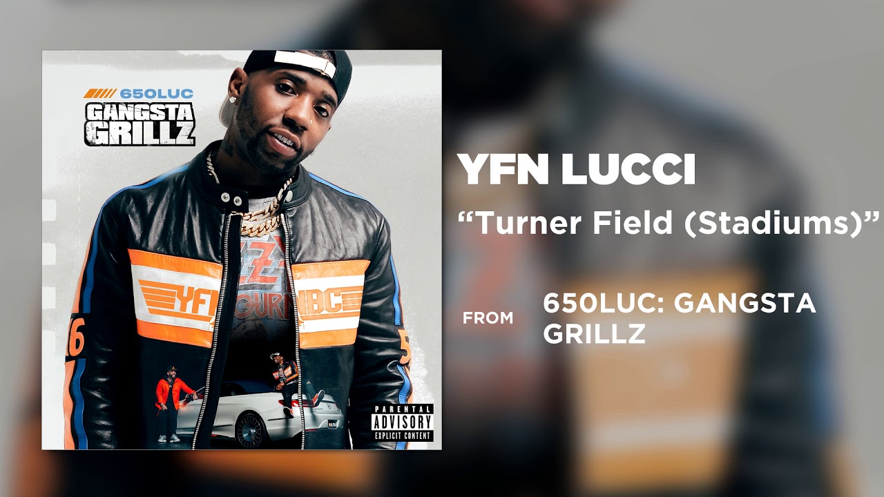 YFN Lucci - Turner Field (Stadiums) [Official Audio]