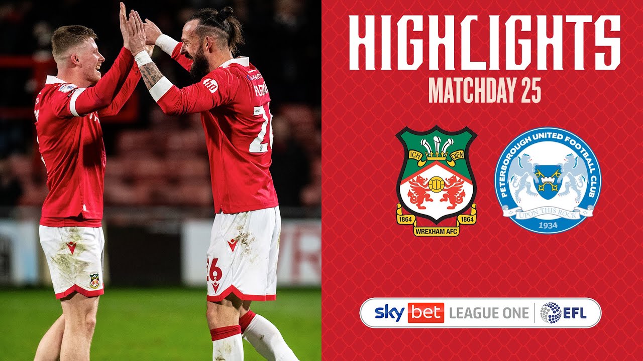 HIGHLIGHTS | Wrexham AFC vs Peterborough United