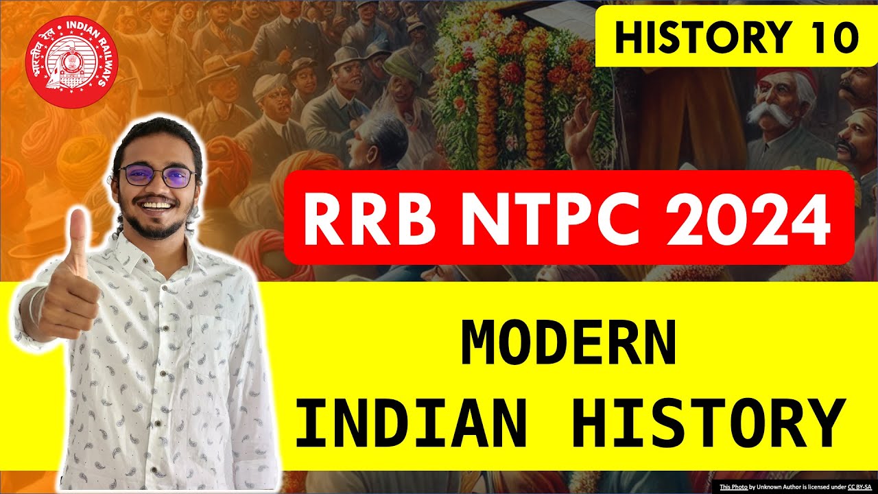 MODERN INDIAN HISTORY - RRB NTPC - Revision Class