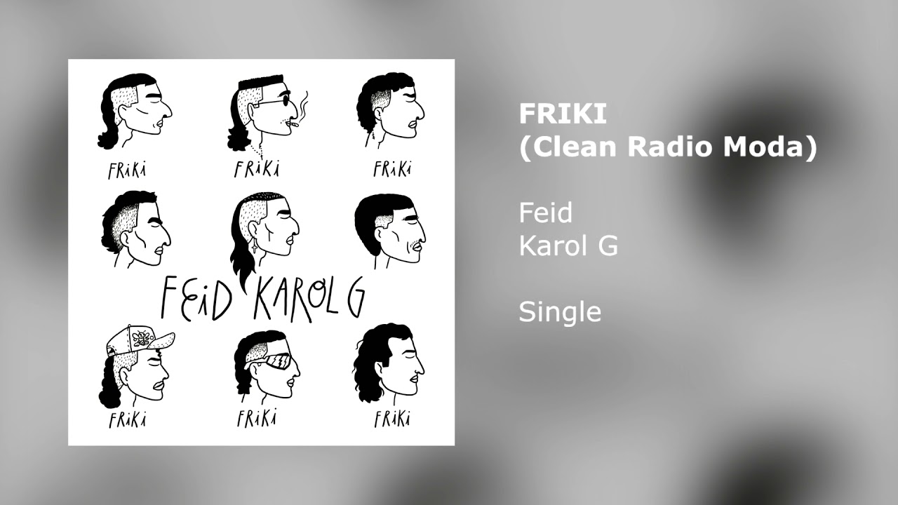 Feid, Karol G - FRIKI (Clean Version) (Radio Moda)