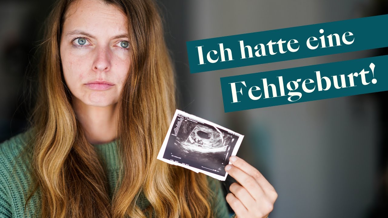 Fehlgeburt verarbeiten | Ich spreche offen über meine Erfahrung | Fehlgeburt 10. SSW