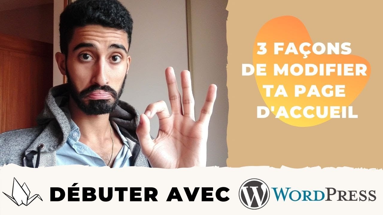 Modifier ta page d'accueil WordPress facilement (WordPress débutant)