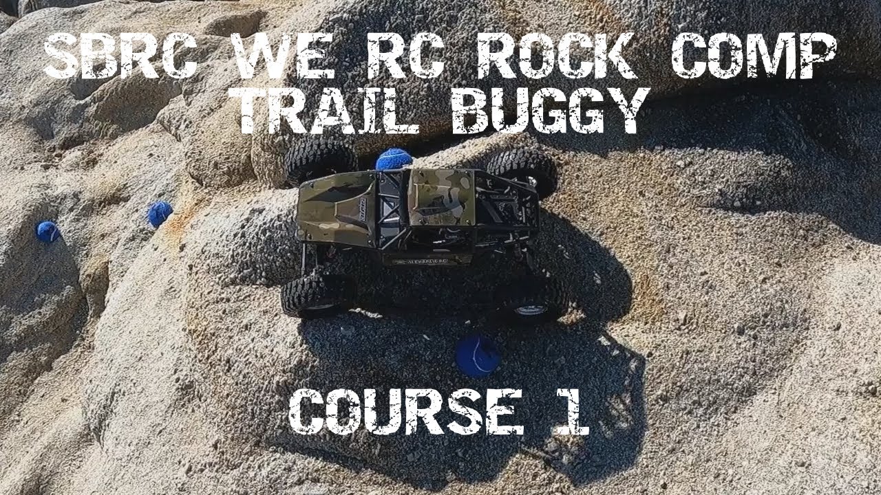 SBRC We RC Rock Comp Trail Buggy Course 1 #werock #competition #rcbuggy