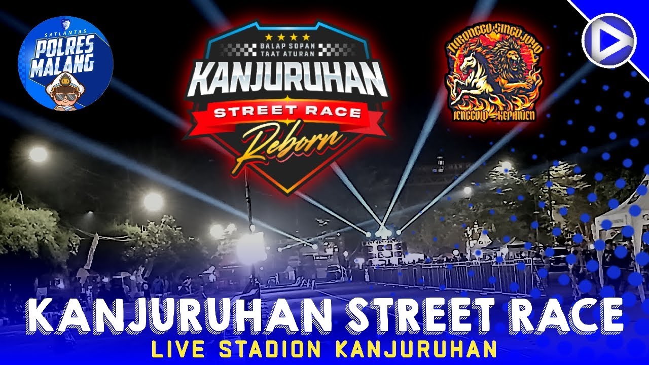 KANJURUHAN STREET RACE‼️LIVE STADION KANJURUHAN | Kepanjen