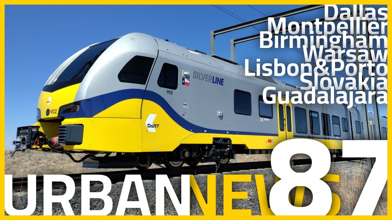 Dallas Launched Silver Line | Montpellier Tram Extension | Solar Panels In Warsaw | Urban News 87