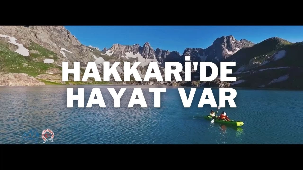 HAKKARI BELGESELİ : HAKKARİDE HAYAT VAR