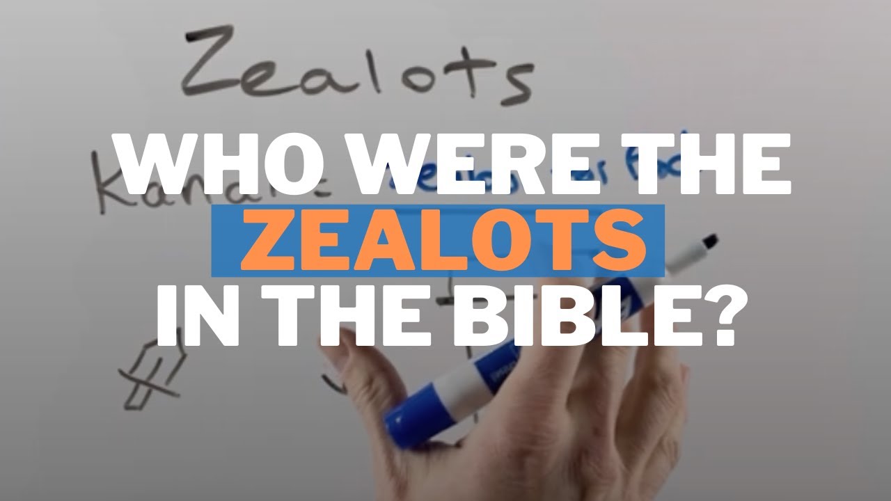 Who were the Zealots in the Bible?