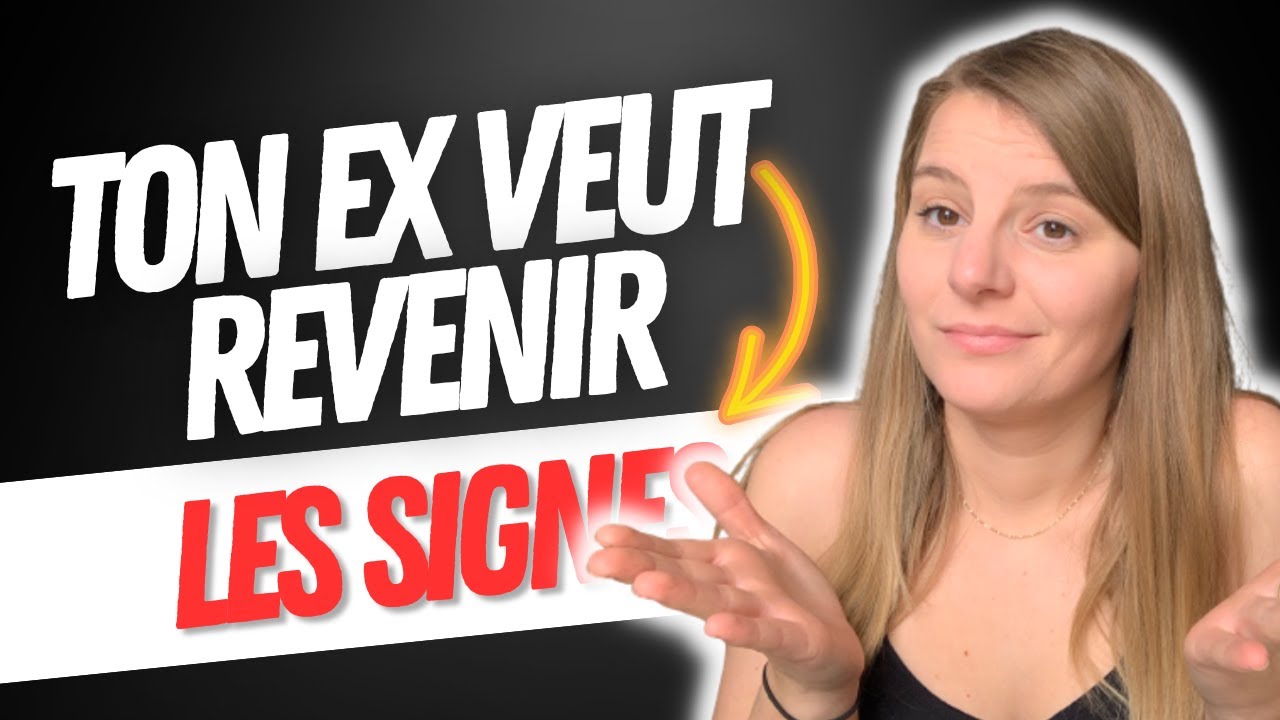 8 SIGNES QUE MON EX VA REVENIR