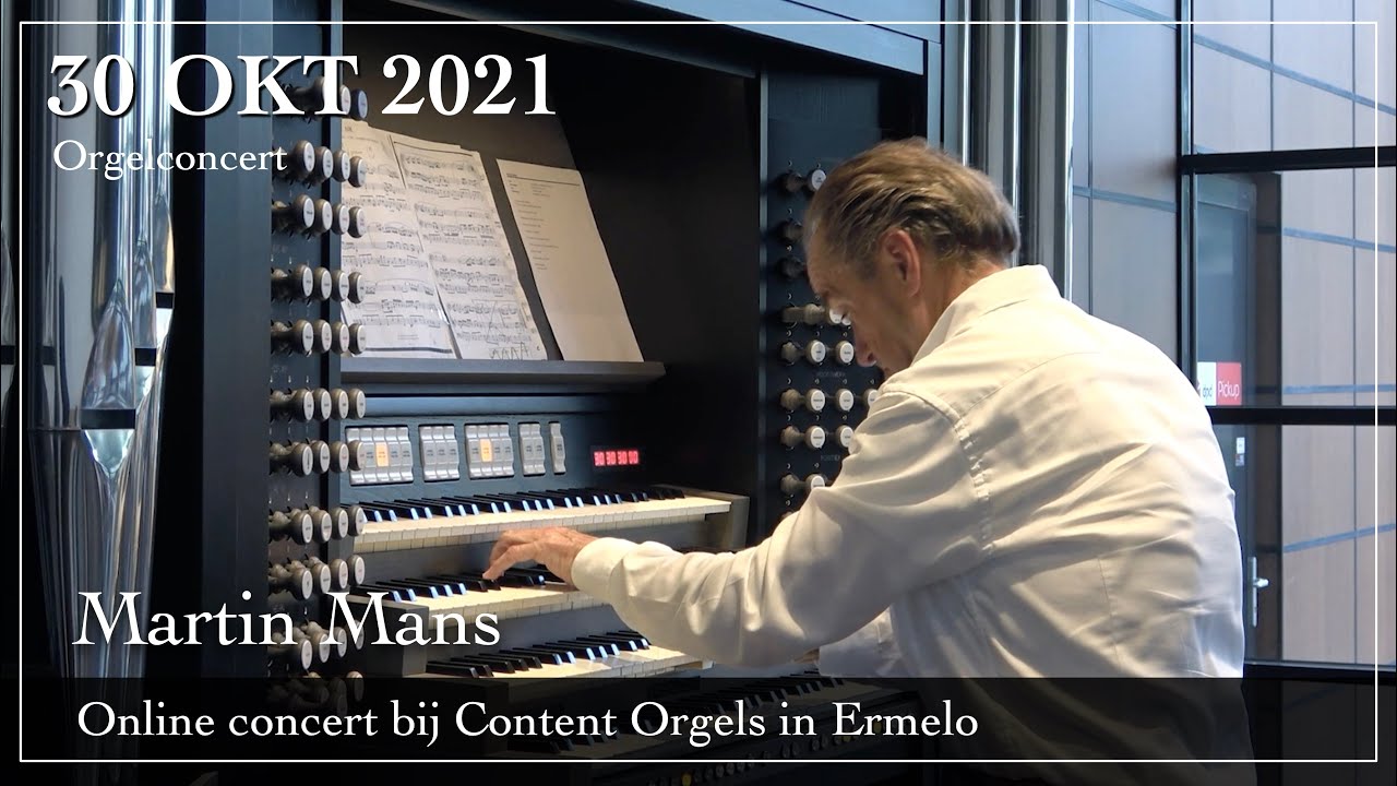 Orgelconcert bij Content-orgels in Ermelo - Martin Mans