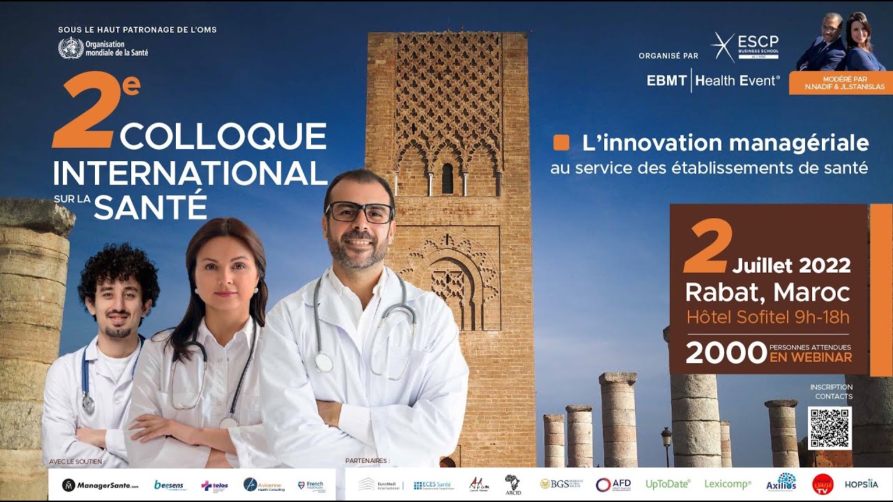 [SAVE THE DATE 2 Juil. 2022] 2e Colloque International de la Santé, MAROC, ESCP & EBMT HealthEvent®