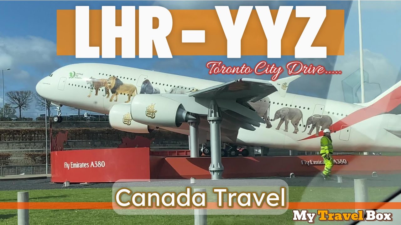 Canada Travel 1 LHR YYZ