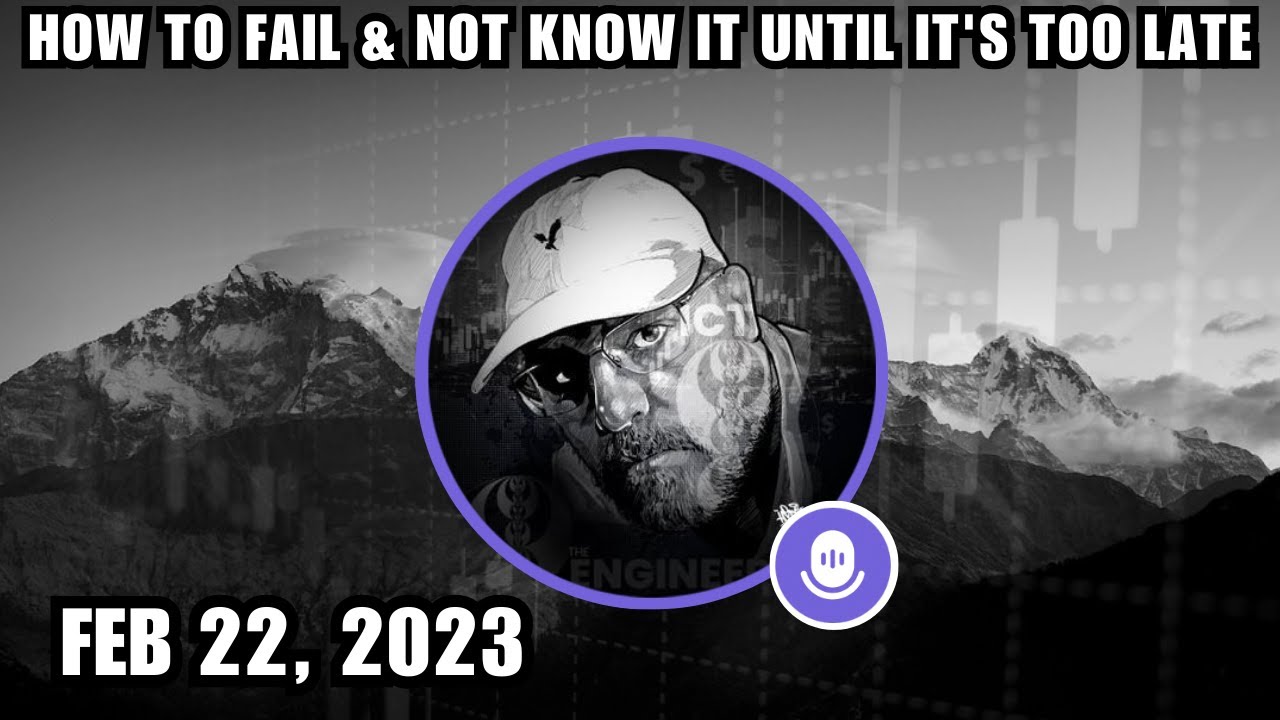 ICT Twitter Space | How To Fail & Not Know It Until It's Too Late - February 22, 2023