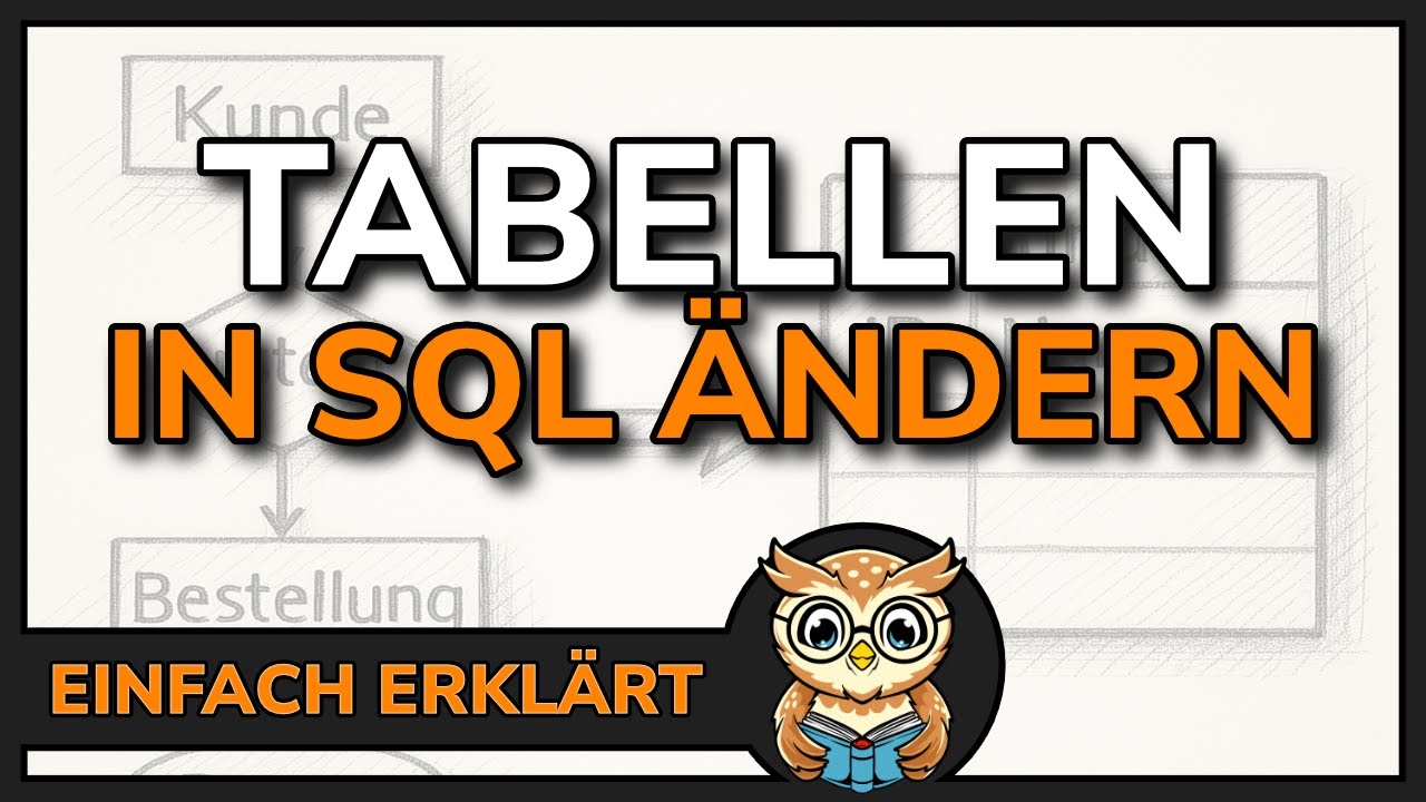 SQL-Befehl: So &auml;nderst DU schnell Tabellen in Datenbanken
