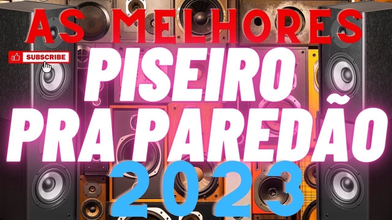 ⚡PISEIRO AS MELHORES PRA PARED&Atilde;O 2023 COMPLETO- PISEIRO 2023