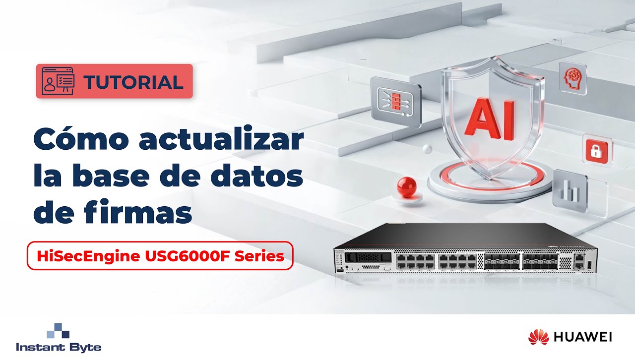 Huawei | Tutorial | Cómo actualizar la base de datos de firmas en HiSecEngine USG6000F