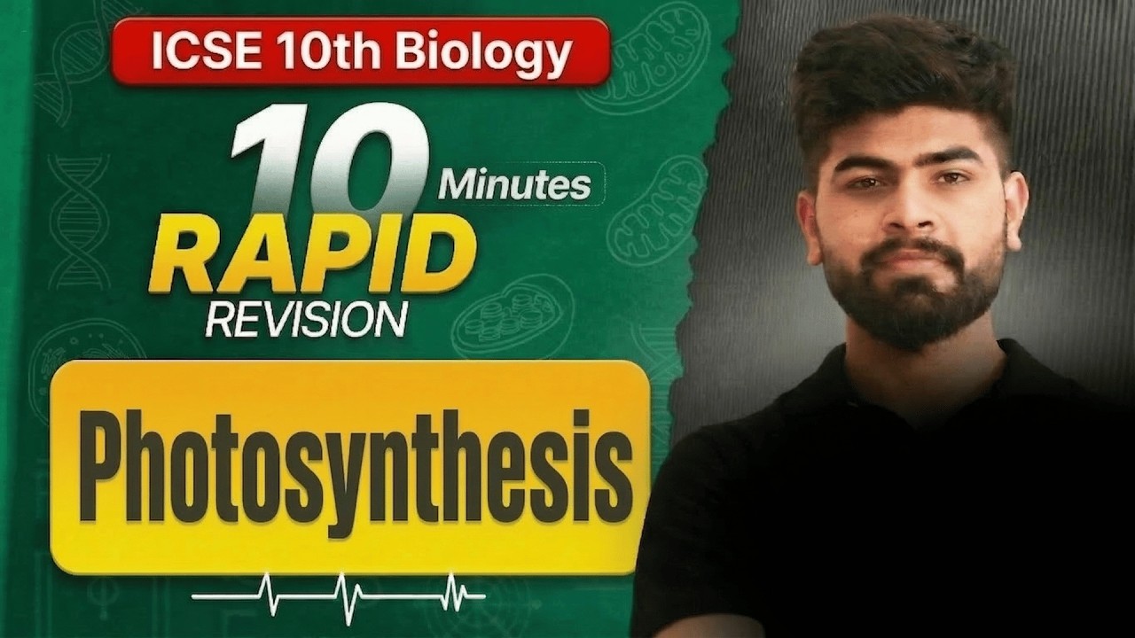 🚨 Photosynthesis | Rapid Revision | ICSE Class 10 Biology | ICSE Class 10th | ICSE 2026