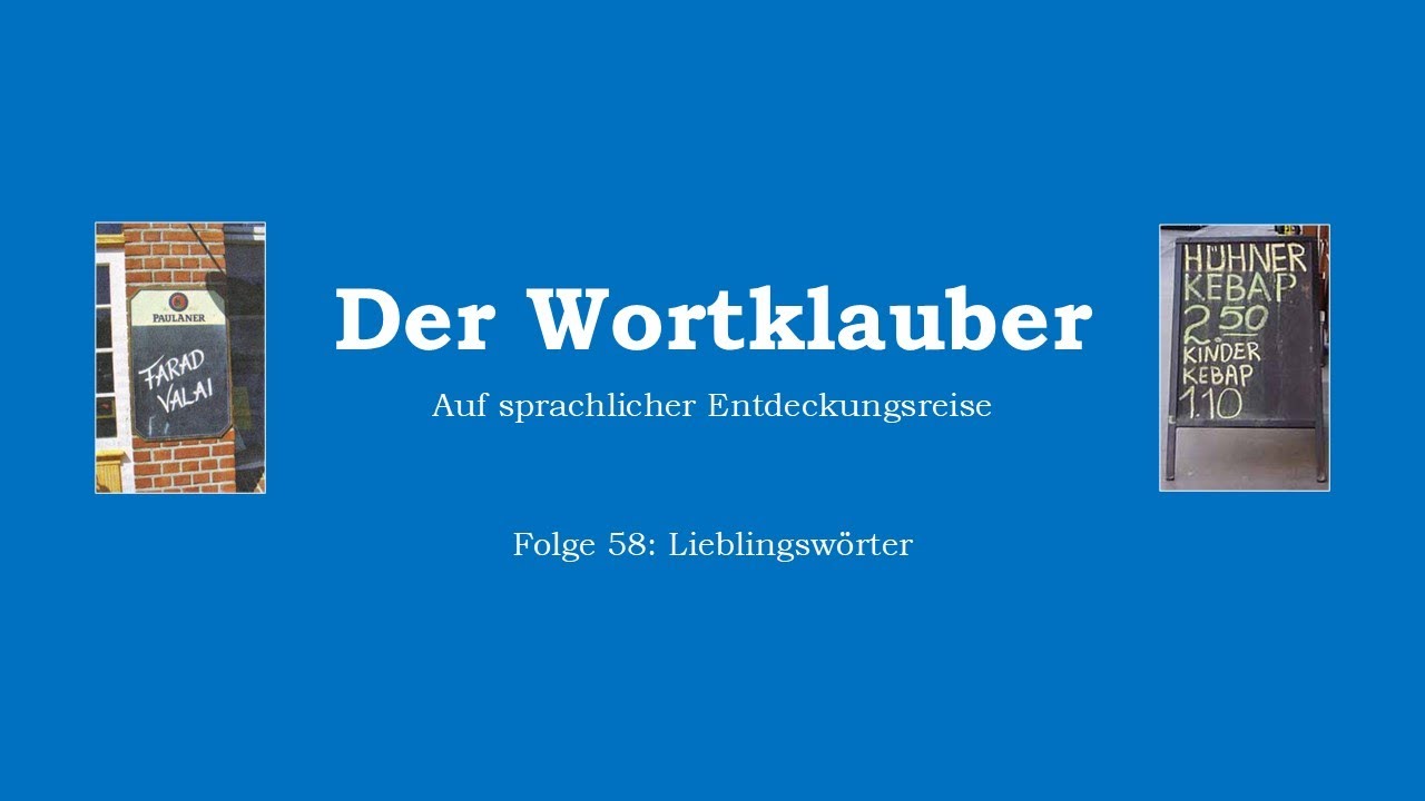 Der Wortklauber: Folge 58 (Lieblingswörter)