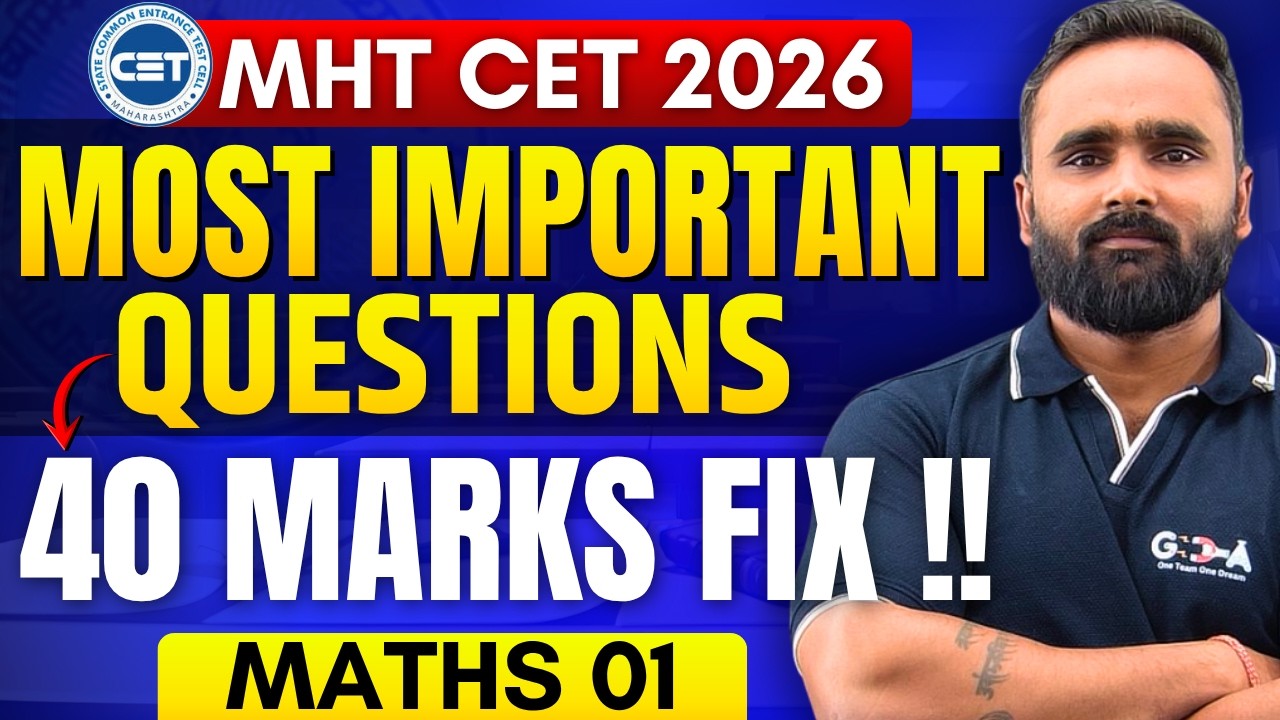 Most Important Questions|40 Marks Fix|MHT CET 2026|Pradeep Giri Sir