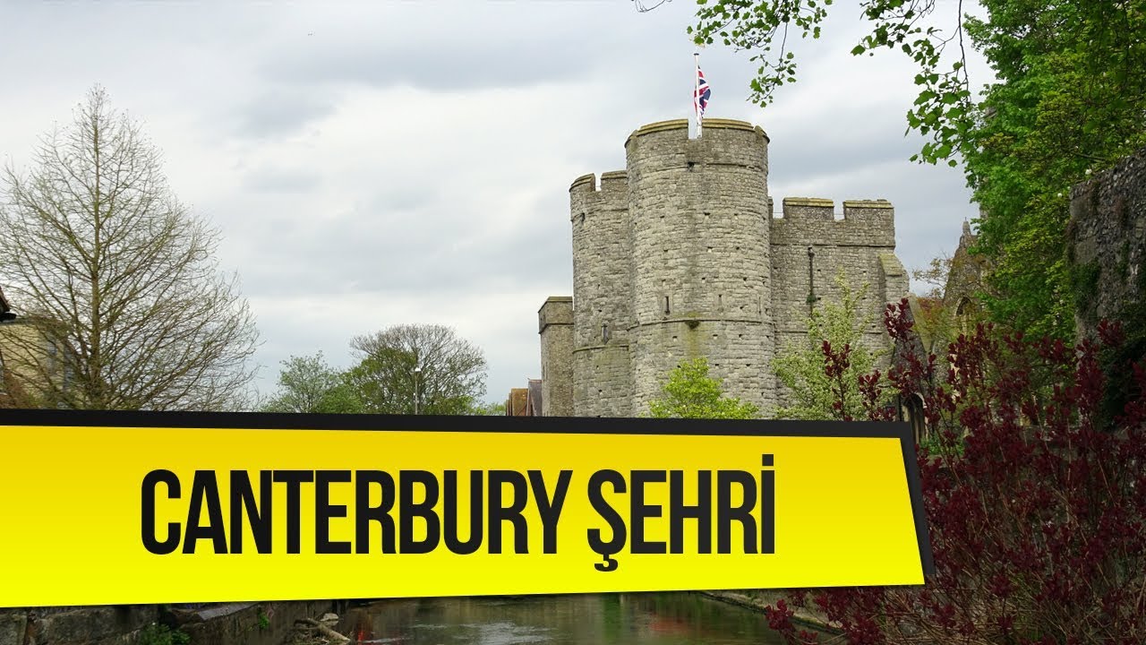 İngiltere'nin Bir Şehri; Canterbury