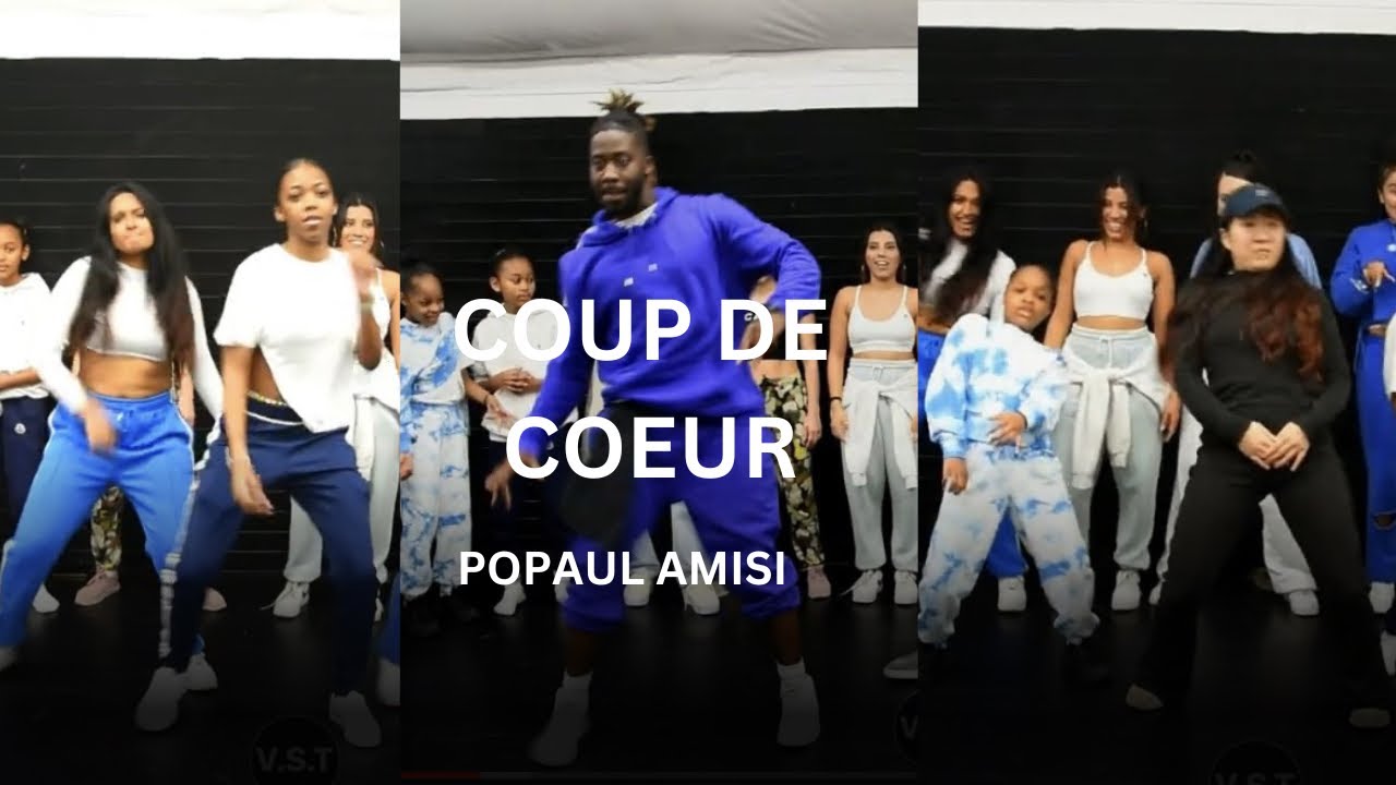 POPAUL AMISI - COUP DE COEUR (@VSTFAM X @JUSSKELZ CHOREOGRAPHY)