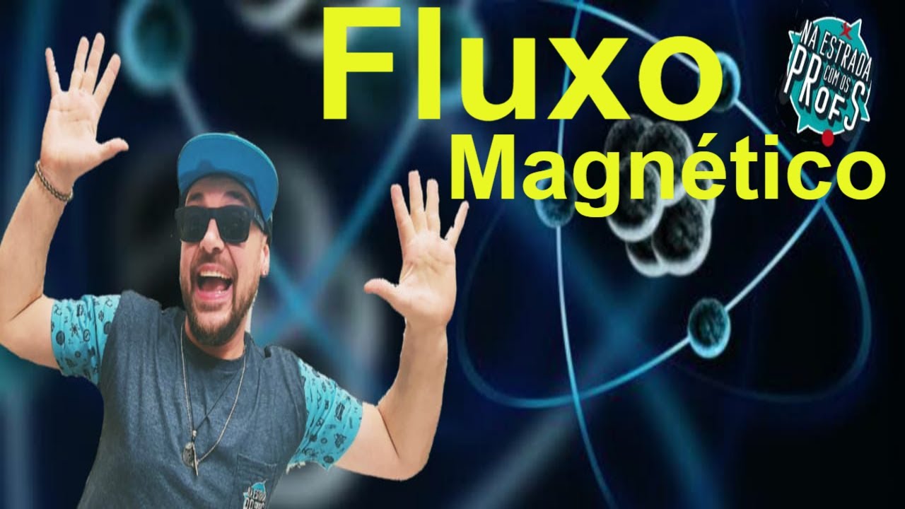Fluxo Magnético
