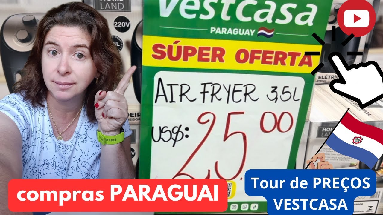 Compras Paraguai! Vai pro Paraguai? Tour de compras Vestcasa, promoções e muitas dicas econômicas!