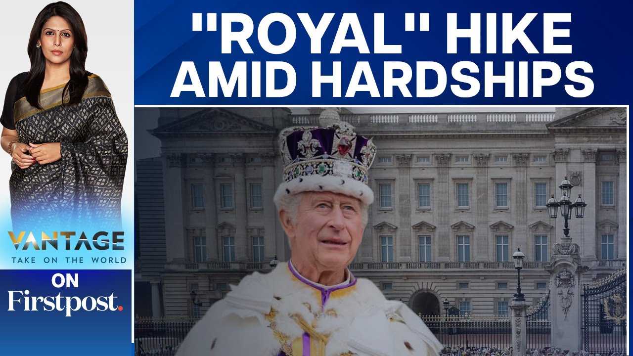 Why is the UK Giving King Charles a 45% Hike? | Vantage with Palki Sharma